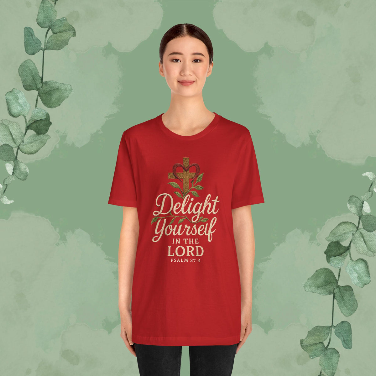 Delight Yourself in the Lord – Psalm 37:4 T-Shirt
