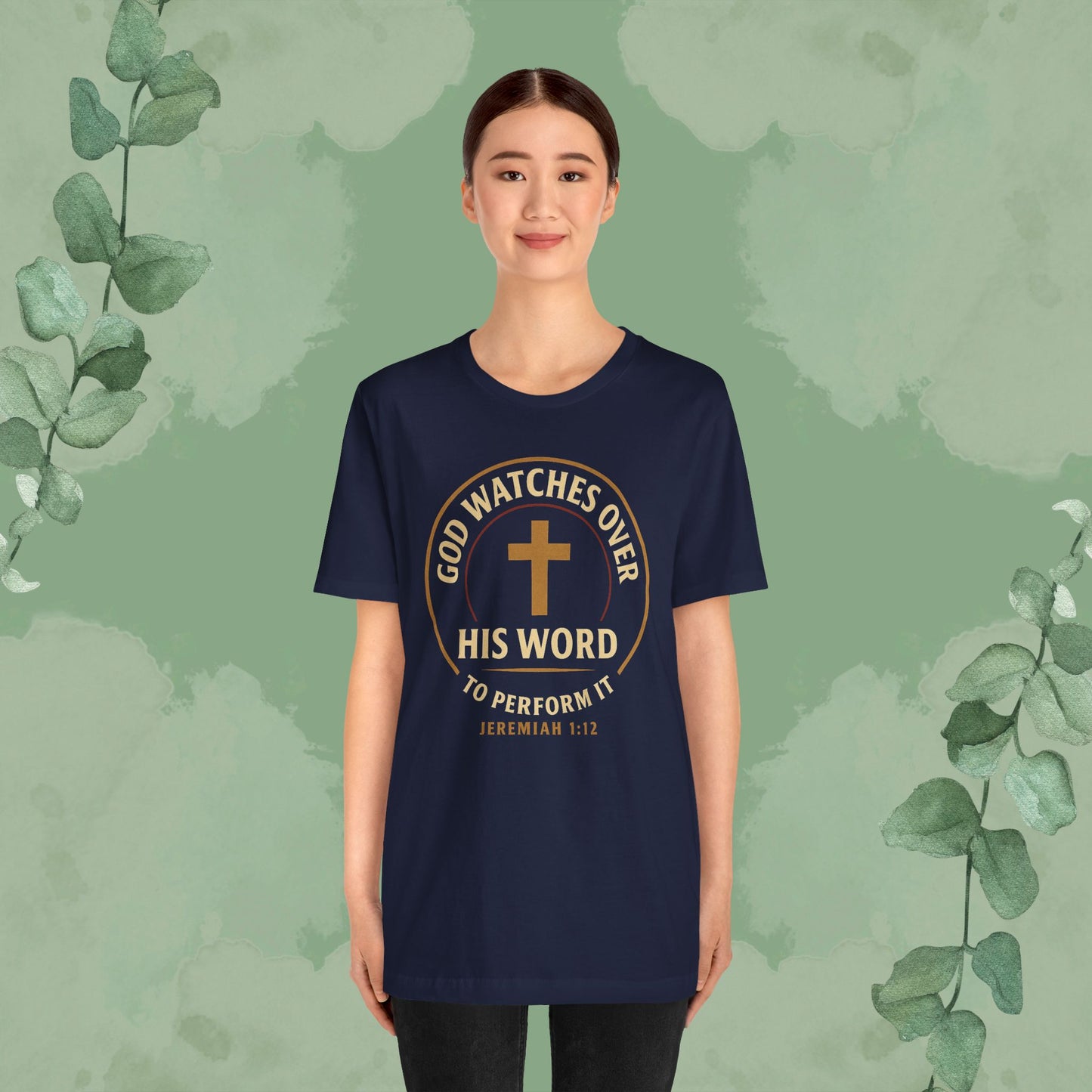 God Watches Over His Word Christian T-Shirt – Jeremiah 1:12