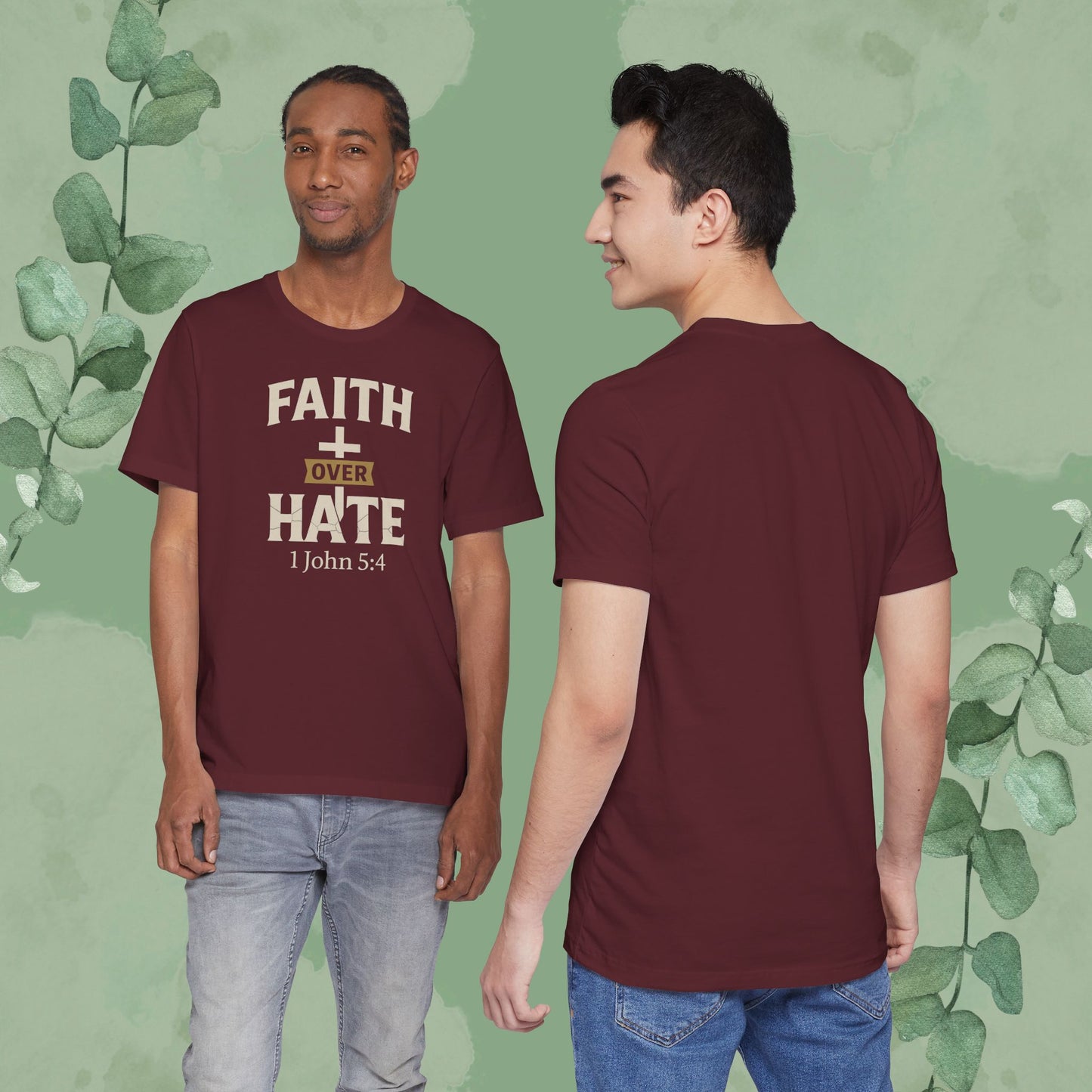 Faith Over Hate – 1 John 5:4 Christian T-Shirt | Bold Faith Tee | True Vine Design
