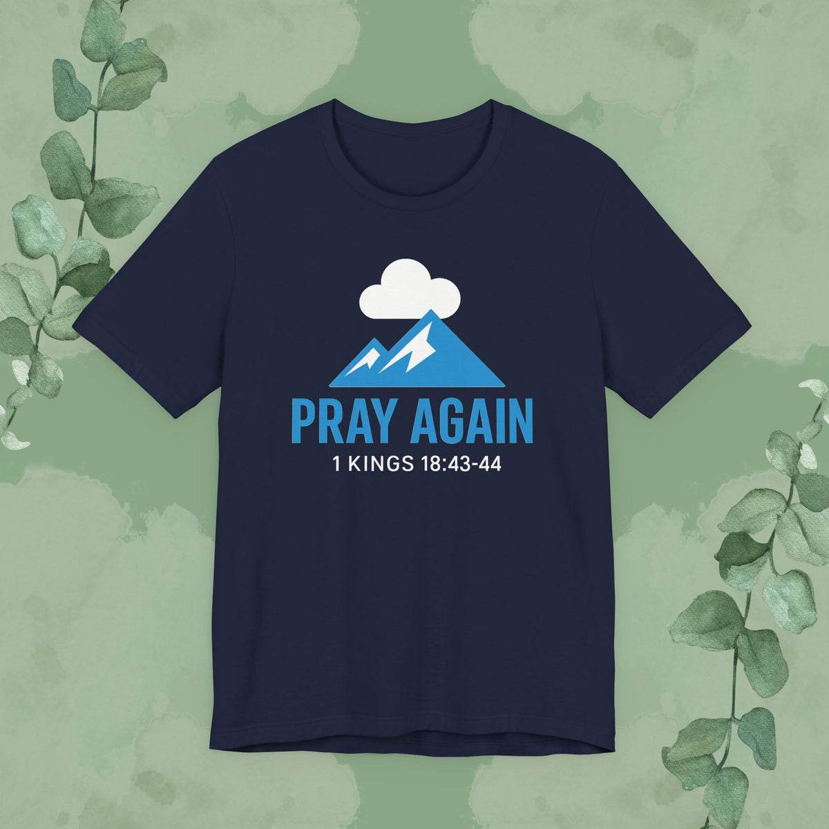Christian T-shirt with “Pray Again” faith design