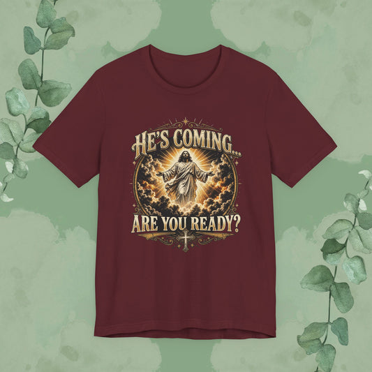 Maroon He’s Coming Are You Ready Christian T-shirt featuring Jesus returning in the clouds with vintage gold artwork