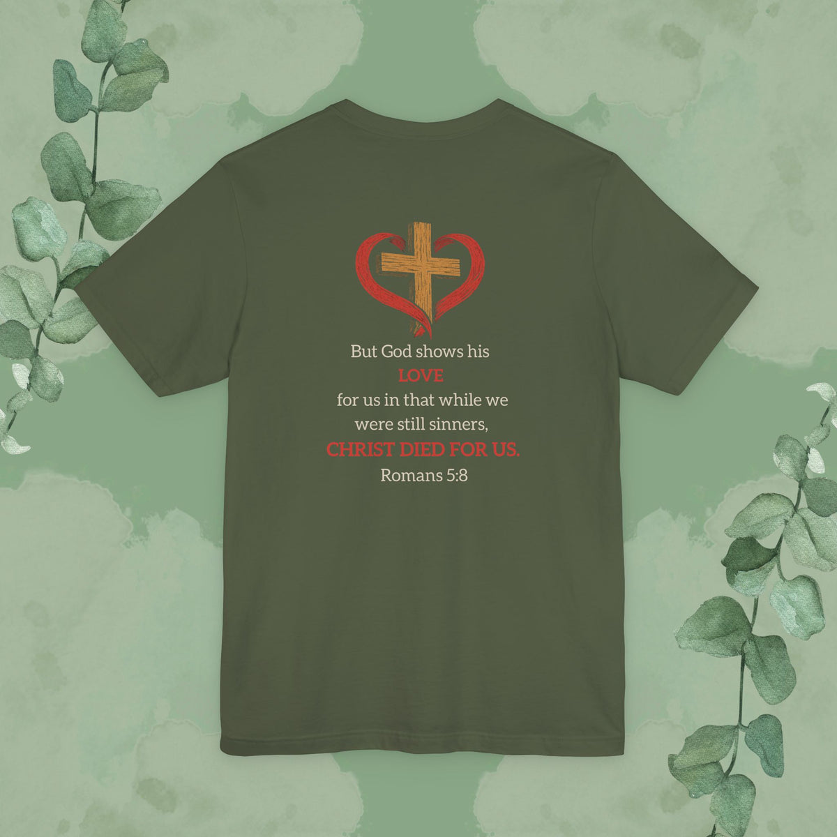 While We Were Still Sinners – Romans 5:8 Tee