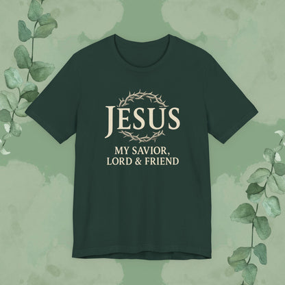 Jesus – My Savior, Lord & Friend Christian T-Shirt
