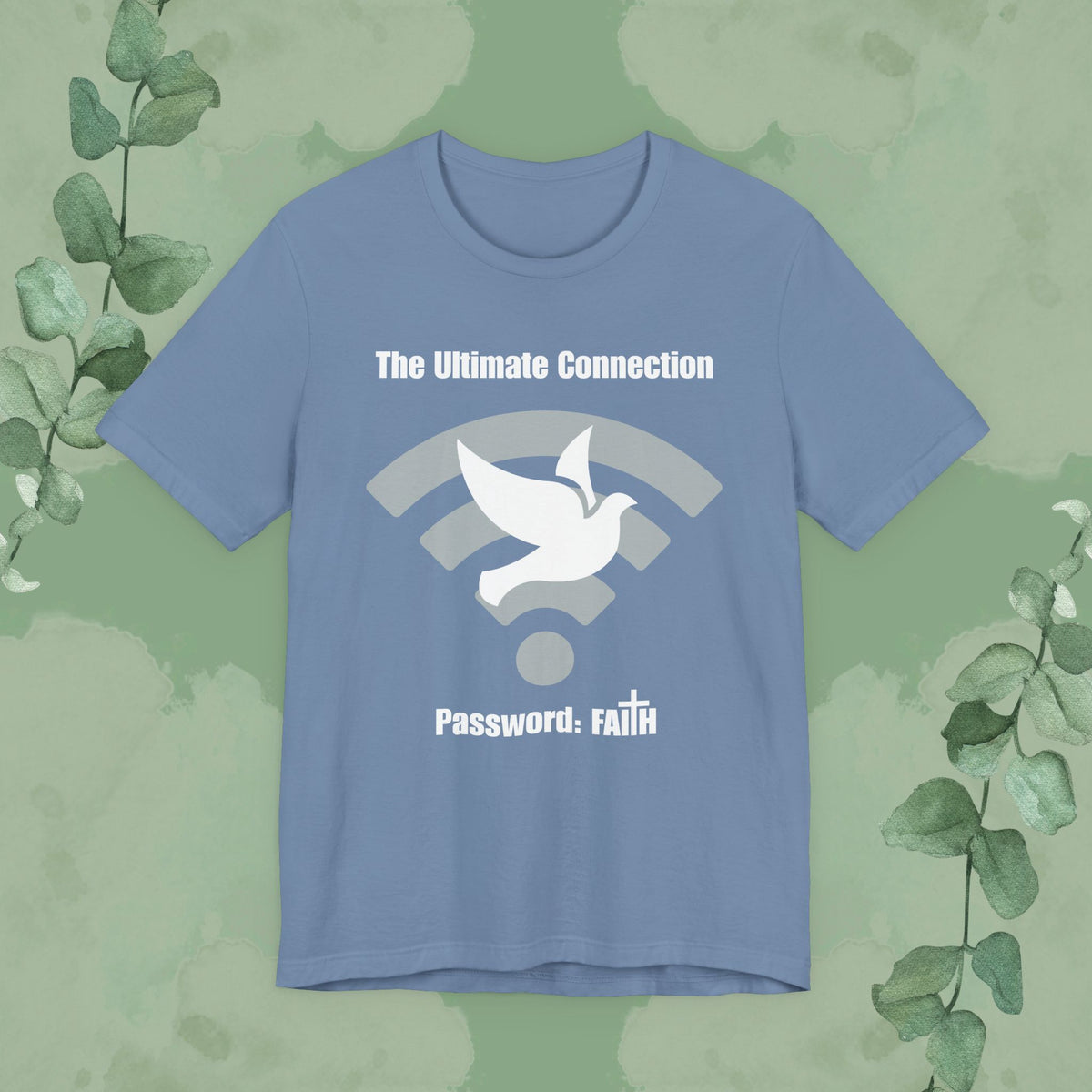 “The Ultimate Connection – Password: FAITH” Christian T-Shirt – Bold, Tech-Inspired Faith Statement