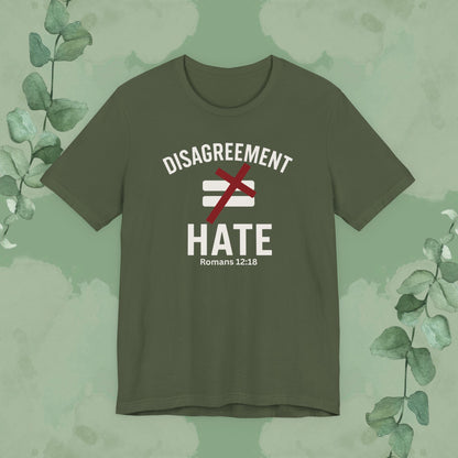 Disagreement ≠ Hate – Romans 12:18 Christian T-Shirt
