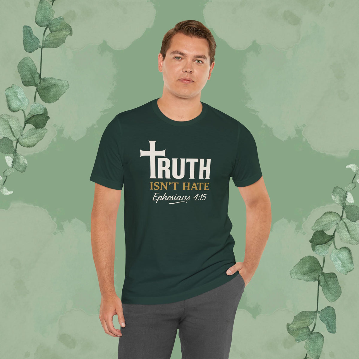 Truth Isn’t Hate – Ephesians 4:15 Christian T-Shirt