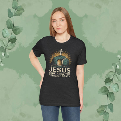 Jesus Took Away the Sting of Death Christian T-Shirt | Cross & Empty Tomb Tee