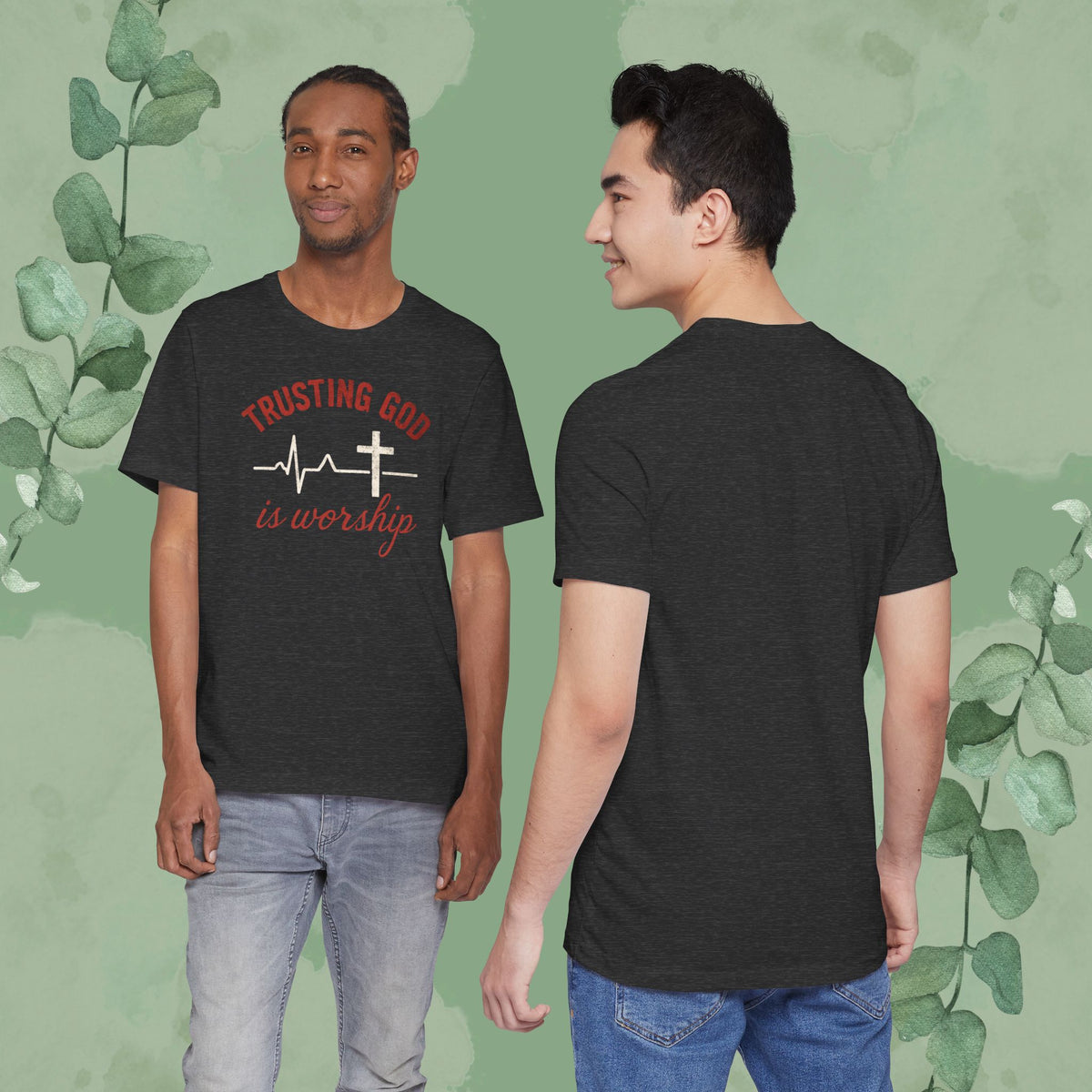 Trusting God is Worship — Christian T-Shirt