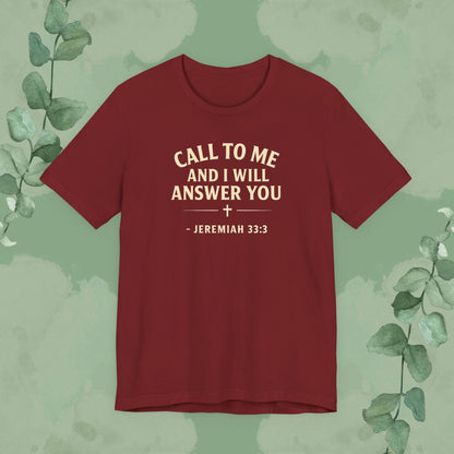 Cardinal Christian T-shirt with “Call to Me and I Will Answer You” Jeremiah 33:3 design