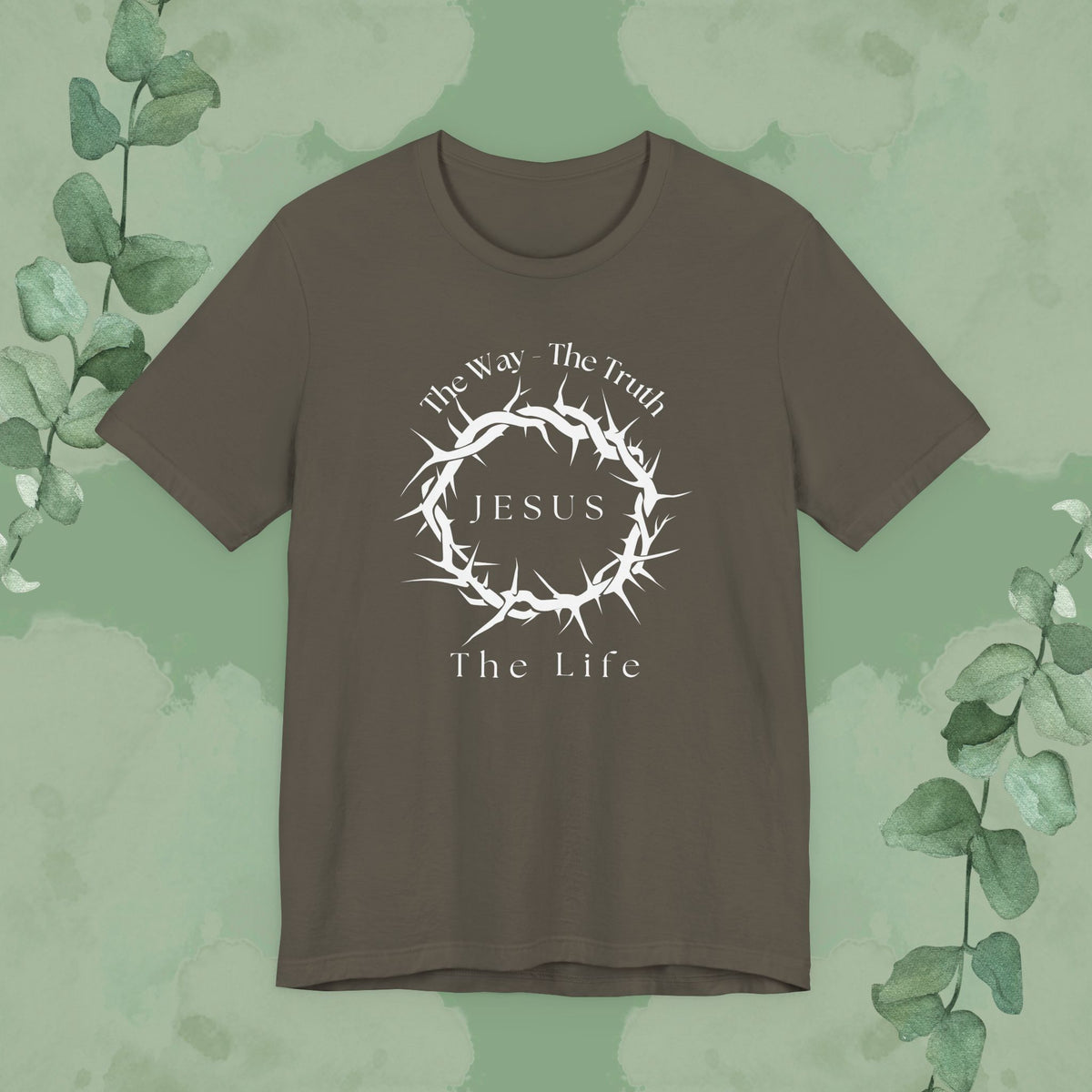 Jesus – The Way, The Truth, The Life T-Shirt – Crown of Thorns Scripture Design