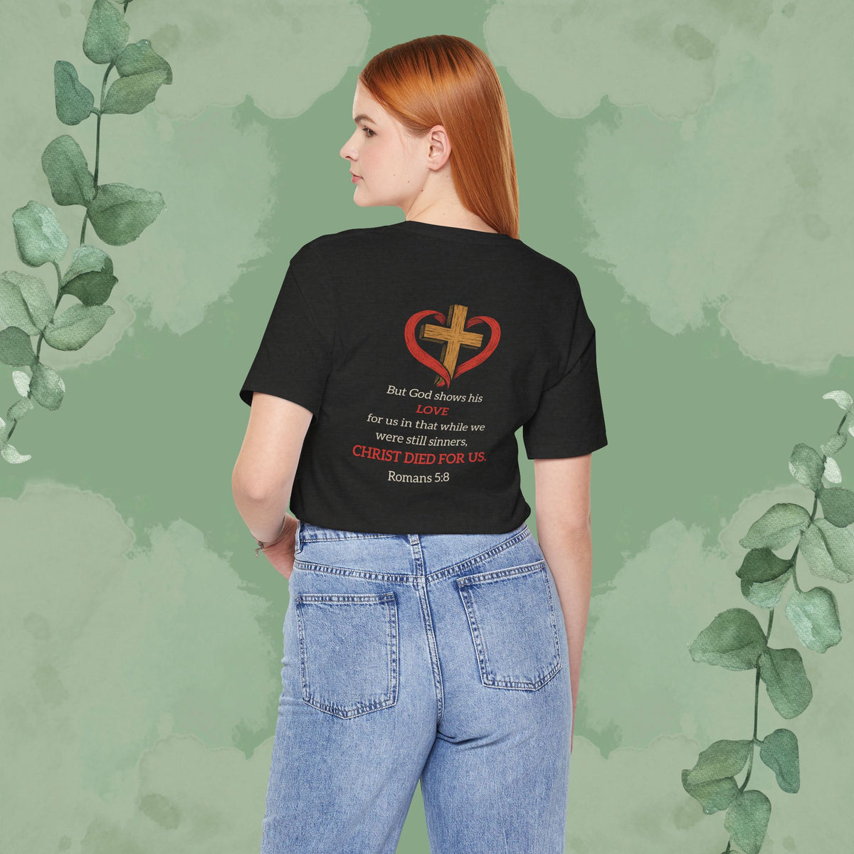 While We Were Still Sinners – Romans 5:8 Tee