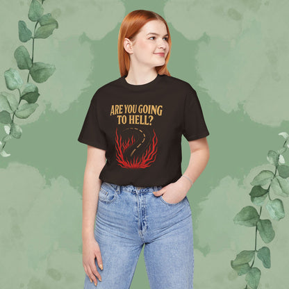 Are You Going to Hell? Front & Back Christian T-Shirt | Evangelism Conversation Starter Tee