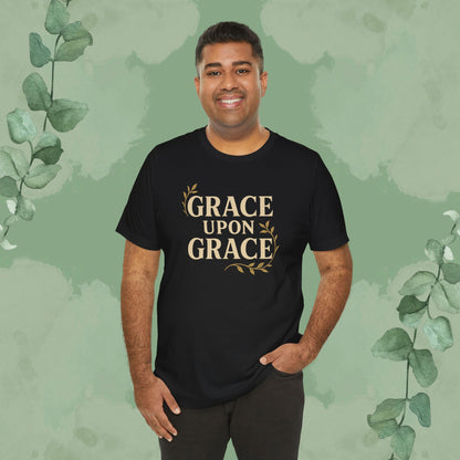 Grace Upon Grace T-Shirt