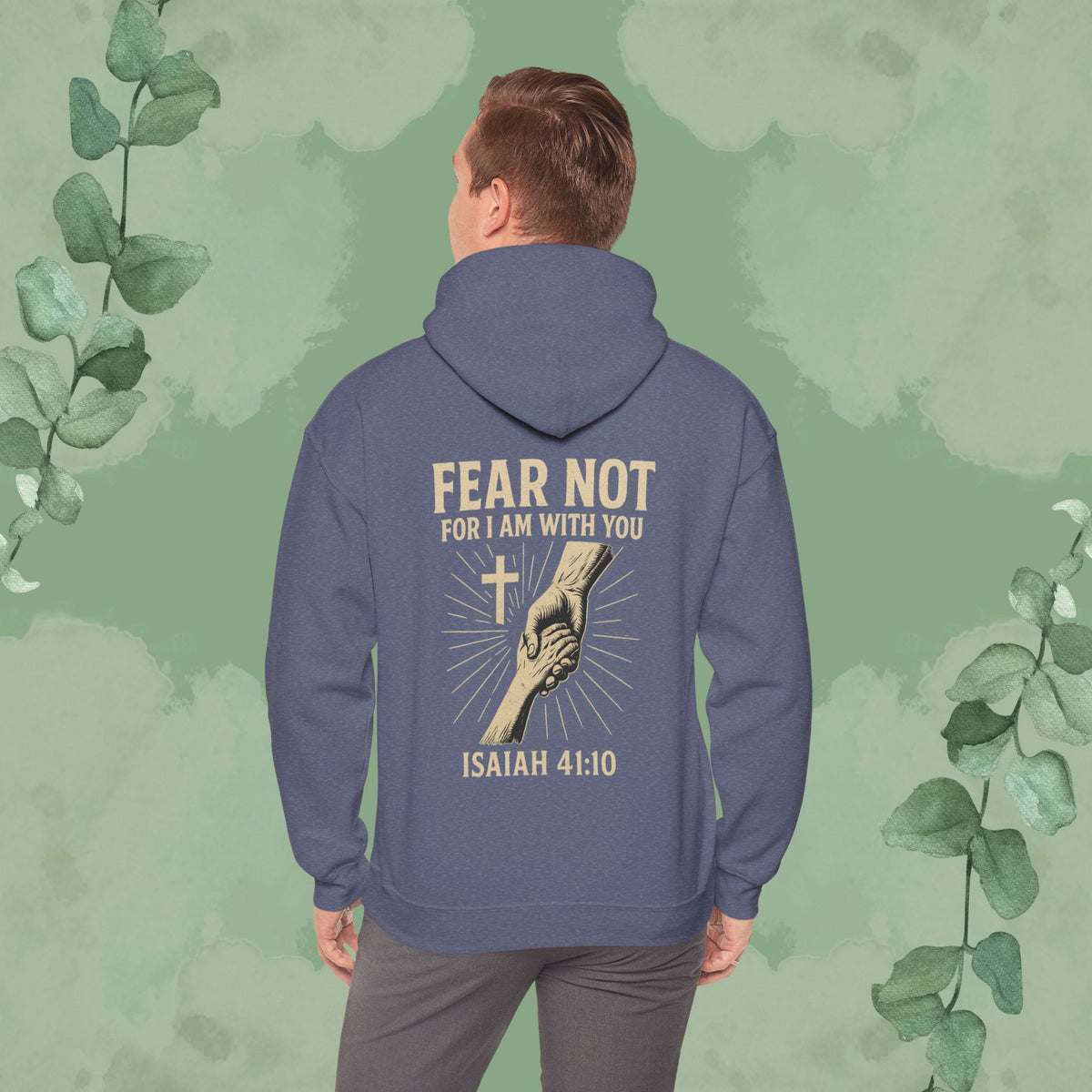 Fear Not – Isaiah 41:10 Hoodie