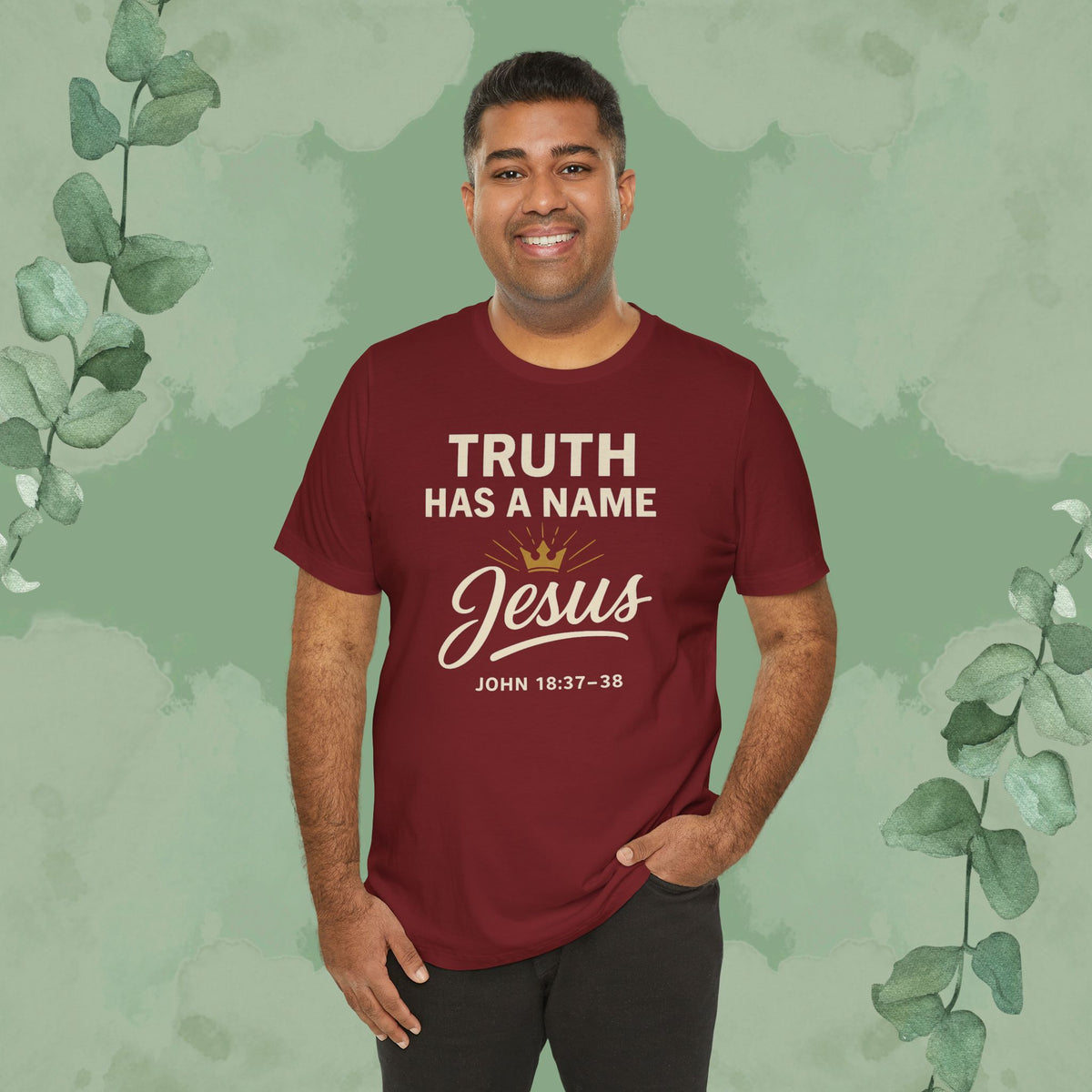 Truth Has a Name – Jesus | T-Shirt