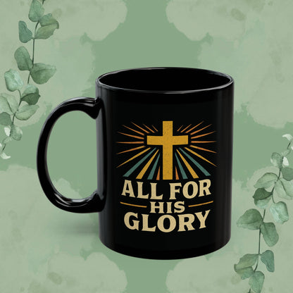 All For His Glory Christian Mug