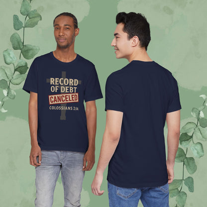 Record of Debt Canceled Christian T-Shirt | Colossians 2:14 Gospel Tee
