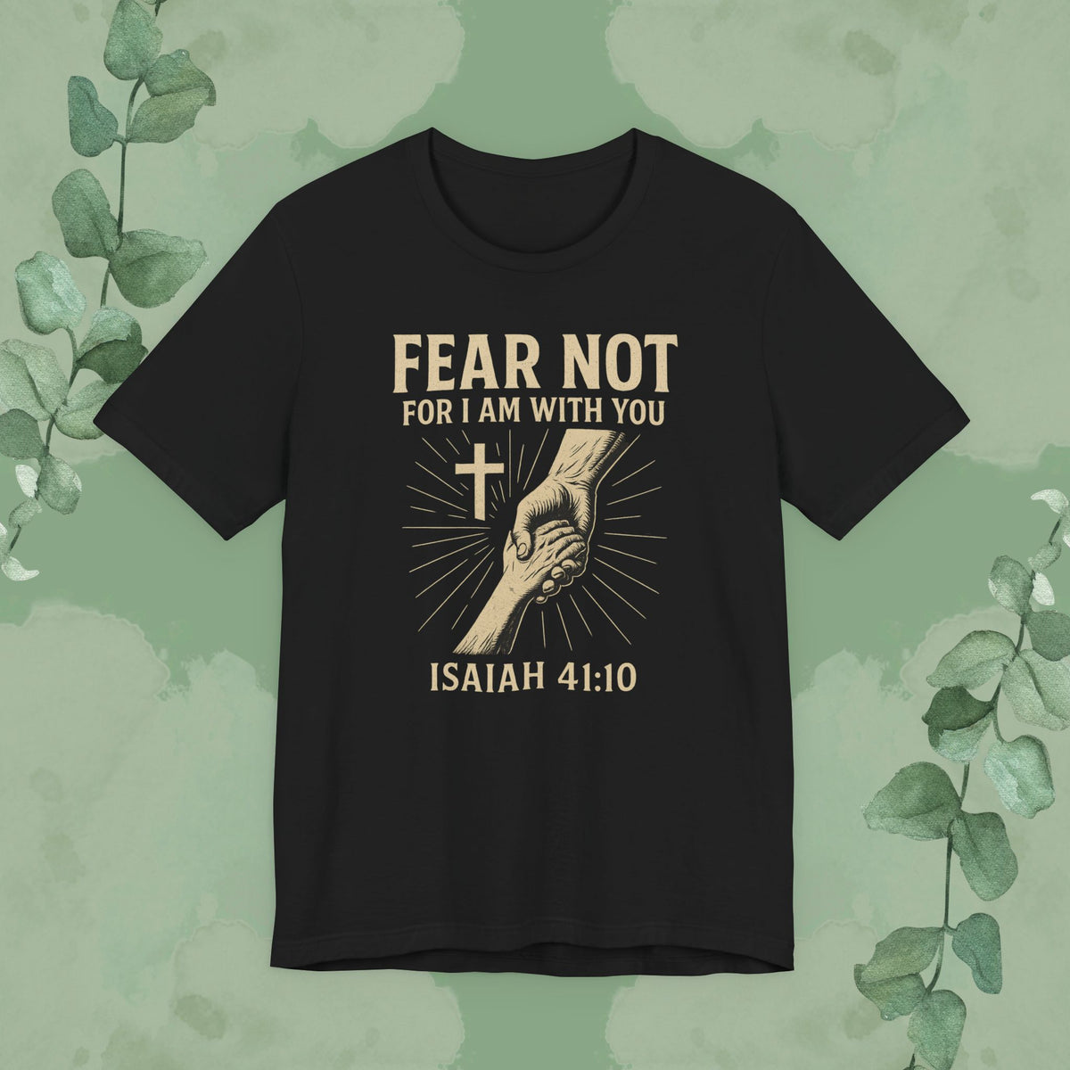 Black Christian T-shirt with “Fear Not” Isaiah 41:10 design