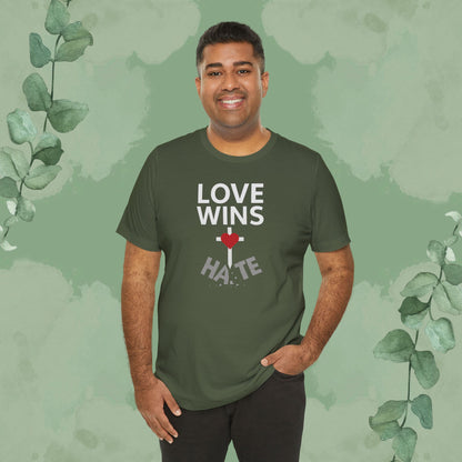 Love Wins – Christian T-Shirt | Faith Over Hate Tee | True Vine Design
