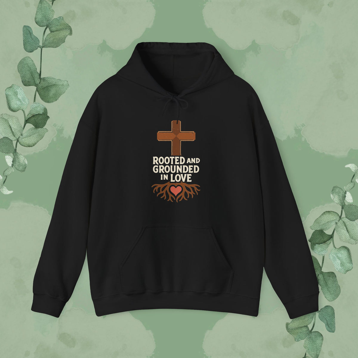 Black Christian hoodie with “Rooted and Grounded in Love” faith design