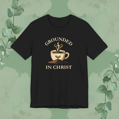 Black Christian T-shirt with “Grounded in Christ” faith design