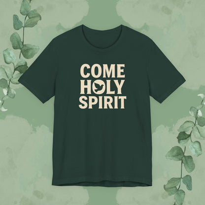 Come Holy Spirit Christian T-Shirt