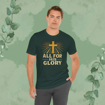 All For His Glory Christian T-Shirt
