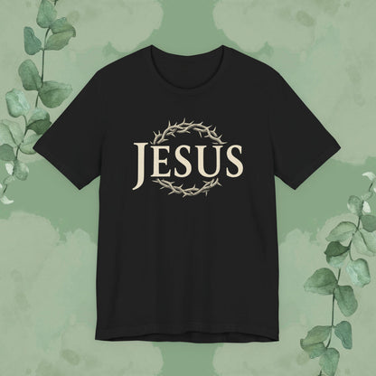 Jesus – Crown of Thorns Christian T-Shirt | Faith Statement Tee | True Vine Design