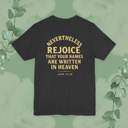 Authority / Nevertheless – Luke 10:19-20 Christian T-Shirt