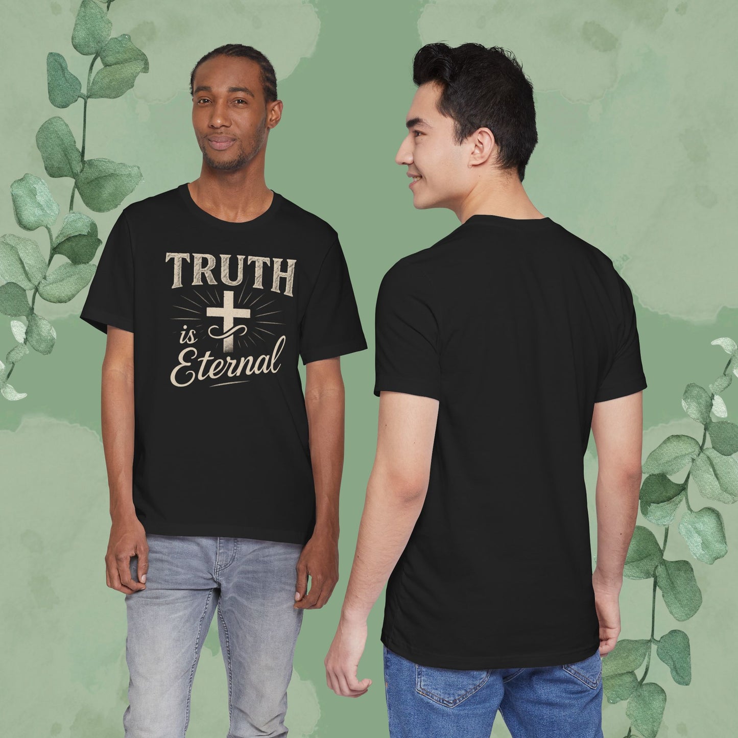Truth Is Eternal Christian T-Shirt