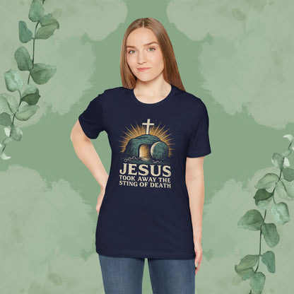 Jesus Took Away the Sting of Death Christian T-Shirt | Cross & Empty Tomb Tee