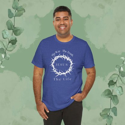Jesus – The Way, The Truth, The Life T-Shirt – Crown of Thorns Scripture Design