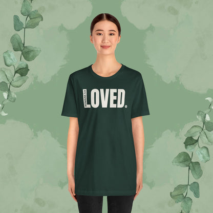 LOVED. – Romans 5:8 T-Shirt