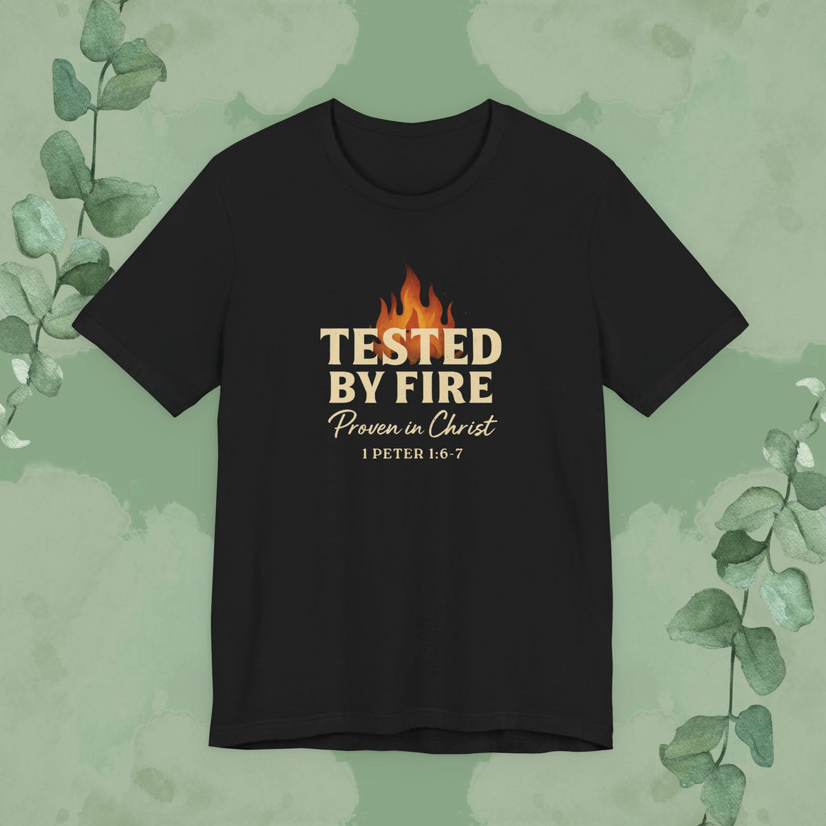 Black Christian T-shirt with “Tested by Fire – Proven in Christ” faith design
