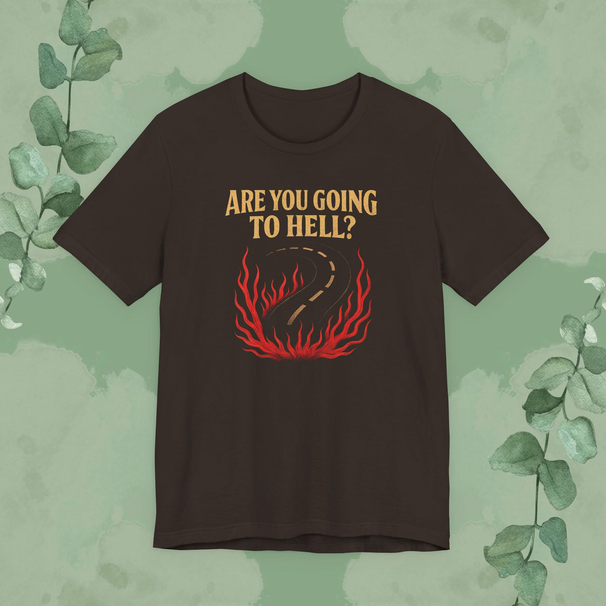 Are You Going to Hell? Front & Back Christian T-Shirt | Evangelism Conversation Starter Tee