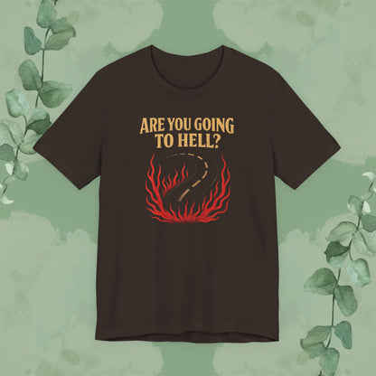Are You Going to Hell? Front & Back Christian T-Shirt | Evangelism Conversation Starter Tee