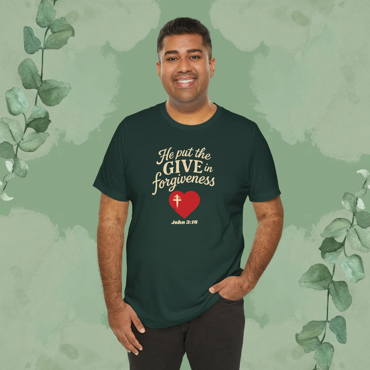 He Put the Give in Forgiveness – John 3:16 —Christian T-Shirt