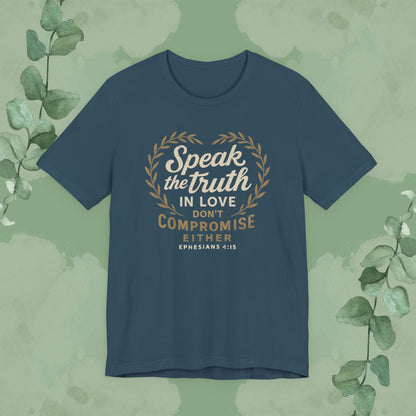 Deep Teal Christian T-shirt with “Speak the Truth in Love” biblical faith design