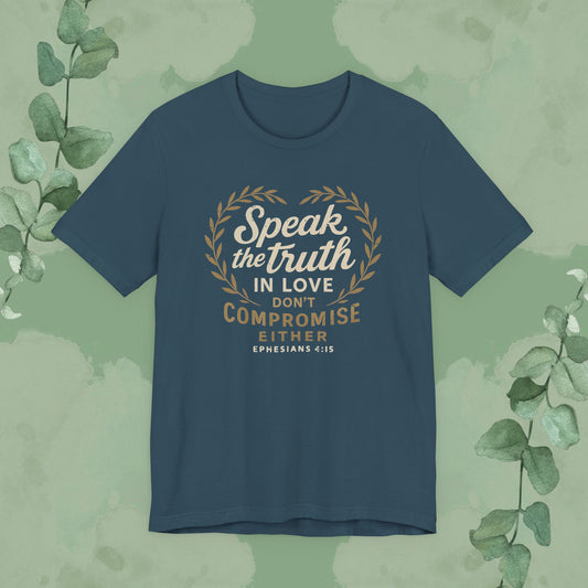 Deep Teal Christian T-shirt with “Speak the Truth in Love” biblical faith design