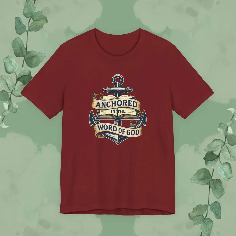 Anchored in the Word of God Christian T-Shirt – Unisex Faith-Based Tee - Cardinal / S - T-Shirt