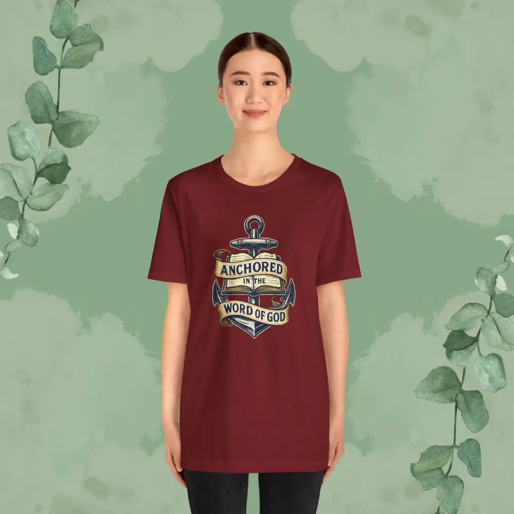 Anchored in the Word of God Christian T-Shirt – Unisex Faith-Based Tee - T-Shirt