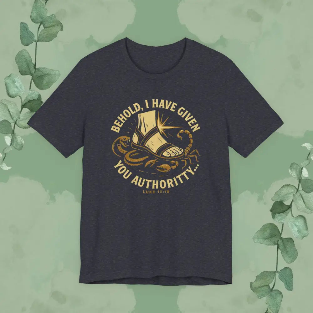 Authority / Nevertheless – Luke 10:19-20 Christian T-Shirt - Heather Navy / S - T-Shirt