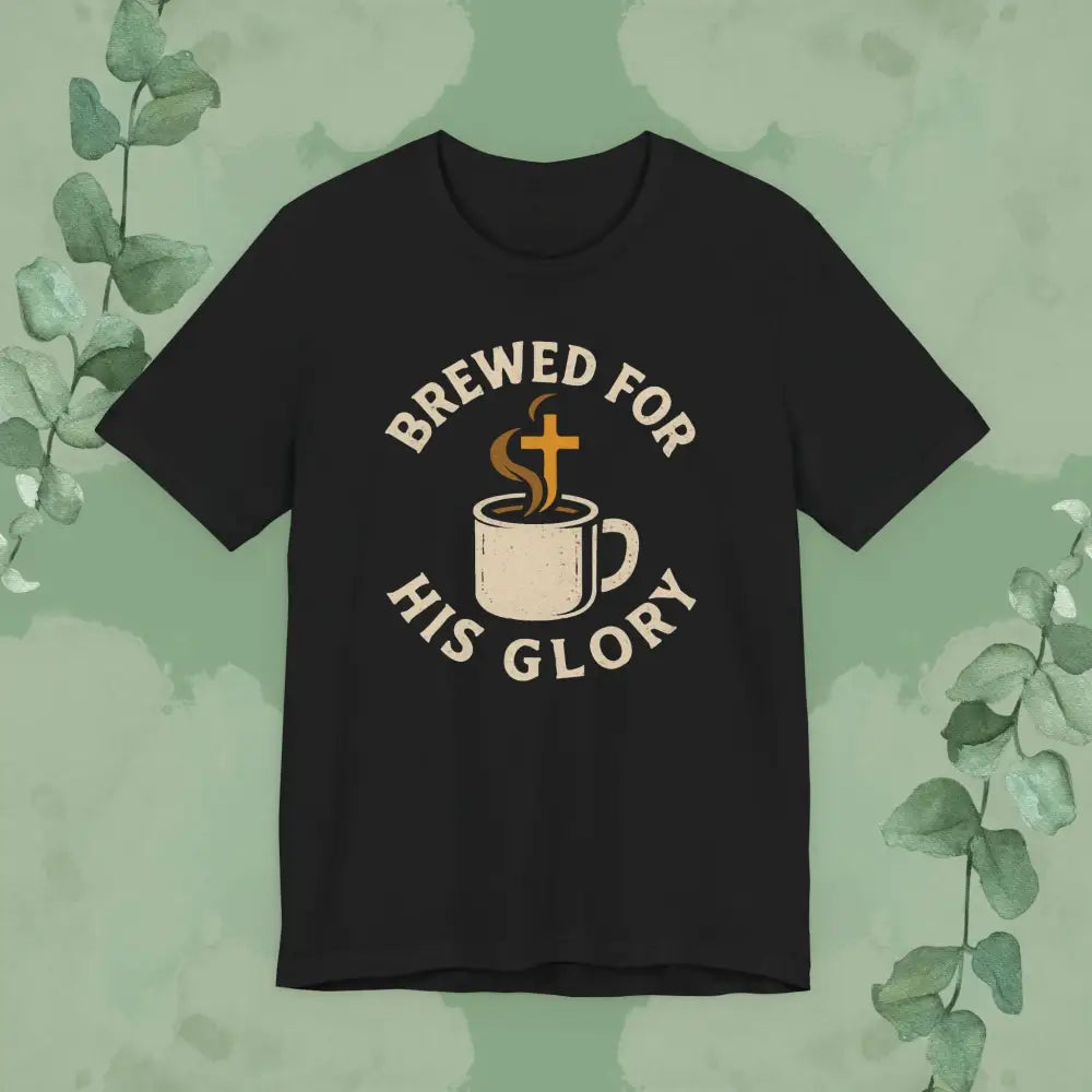 Brewed for His Glory Christian T Shirt Black 