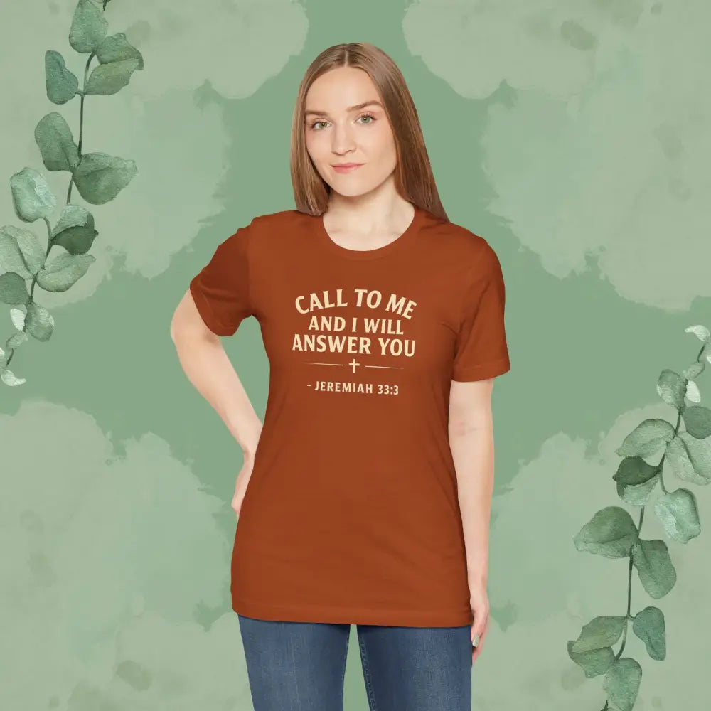 Call to Me and I Will Answer You Christian T-Shirt – Jeremiah 33:3 - T-Shirt