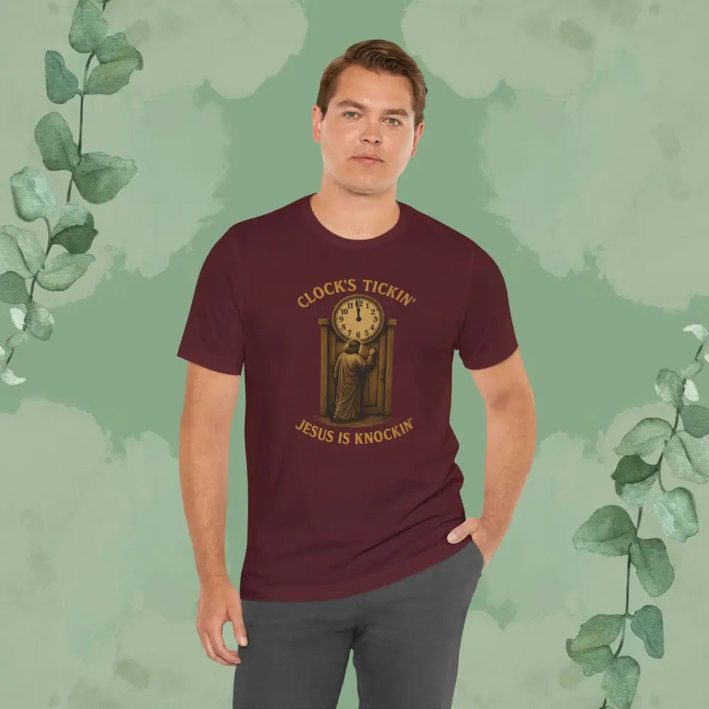Clock’s Tickin’ – Jesus is Knockin’ T-Shirt - T-Shirt
