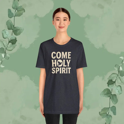 Come Holy Spirit Christian T-Shirt - T-Shirt