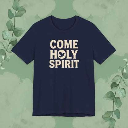 Come Holy Spirit Christian T-Shirt - Navy / S - T-Shirt