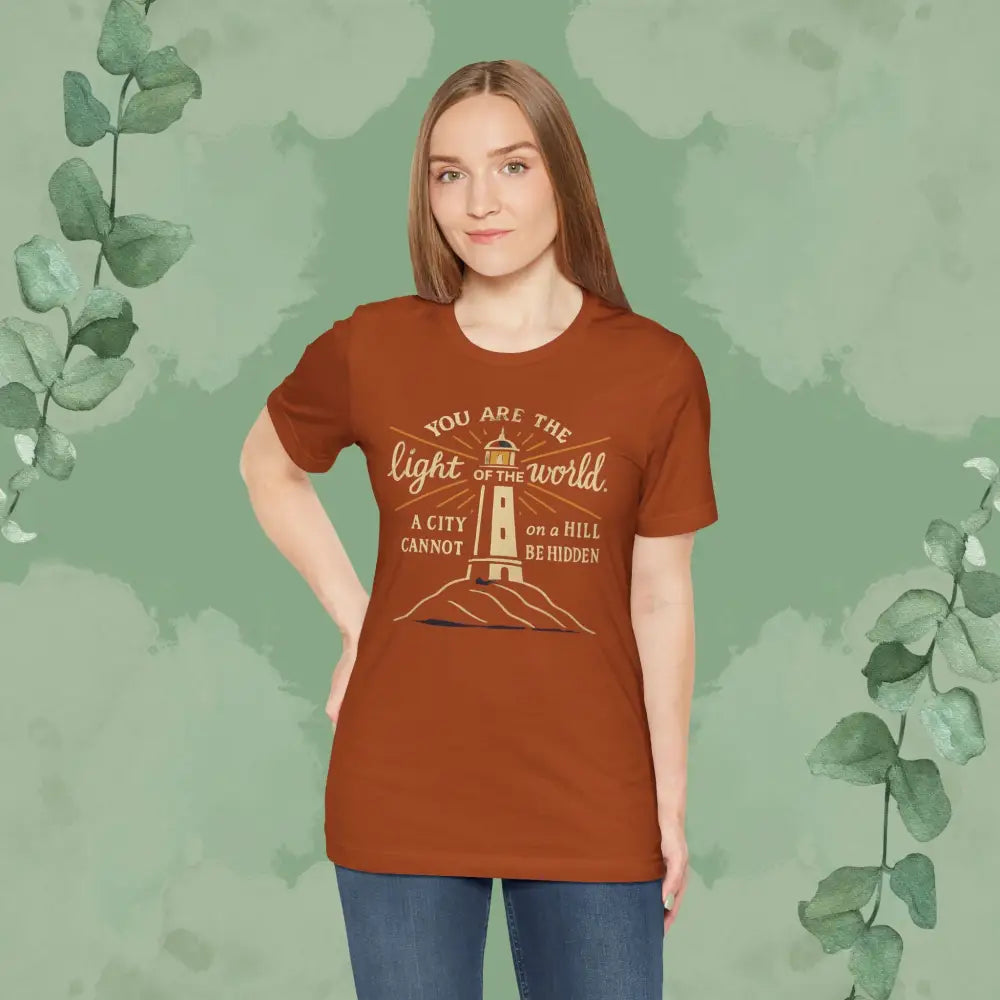 Copy of You Are the Light of the World T Shirt T Shirt
