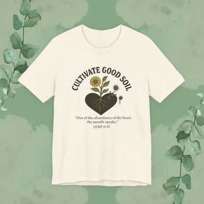Flat mockup of Cultivate Good Soil – Luke 6:45 Christian T-Shirt 