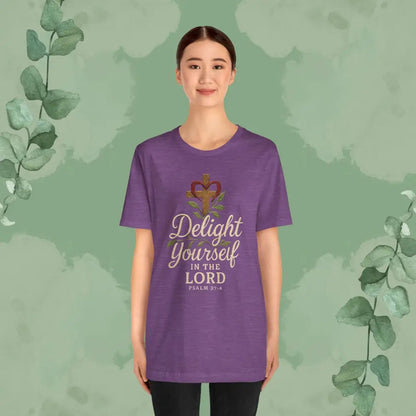 Delight Yourself in the Lord – Psalm 37:4 T Shirt T Shirt